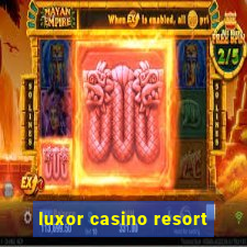 luxor casino resort